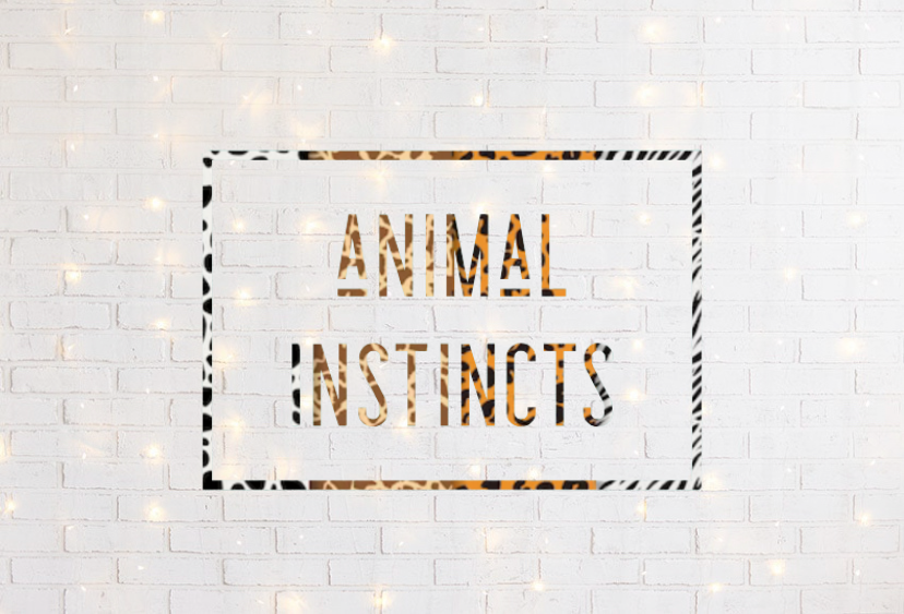 Animal Instincts