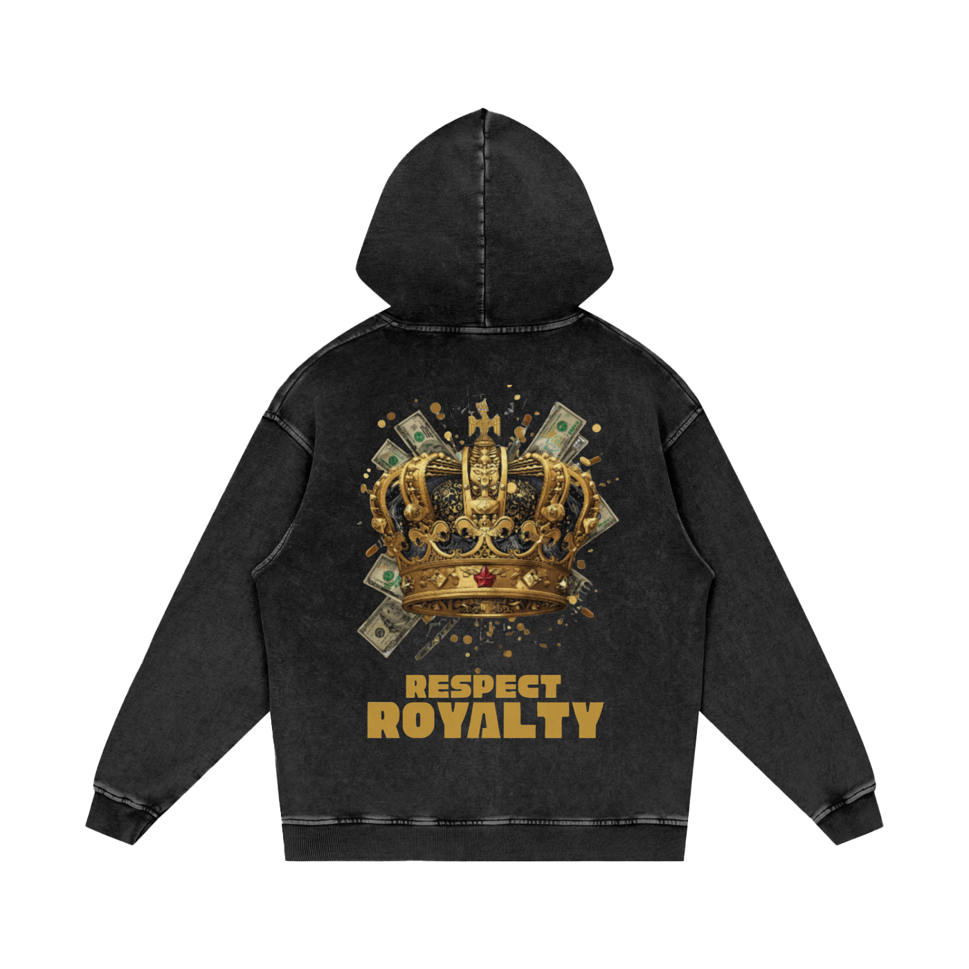 ROYALTY,HOODIE,CROWN,MONEY,WEALTH,RESPECT