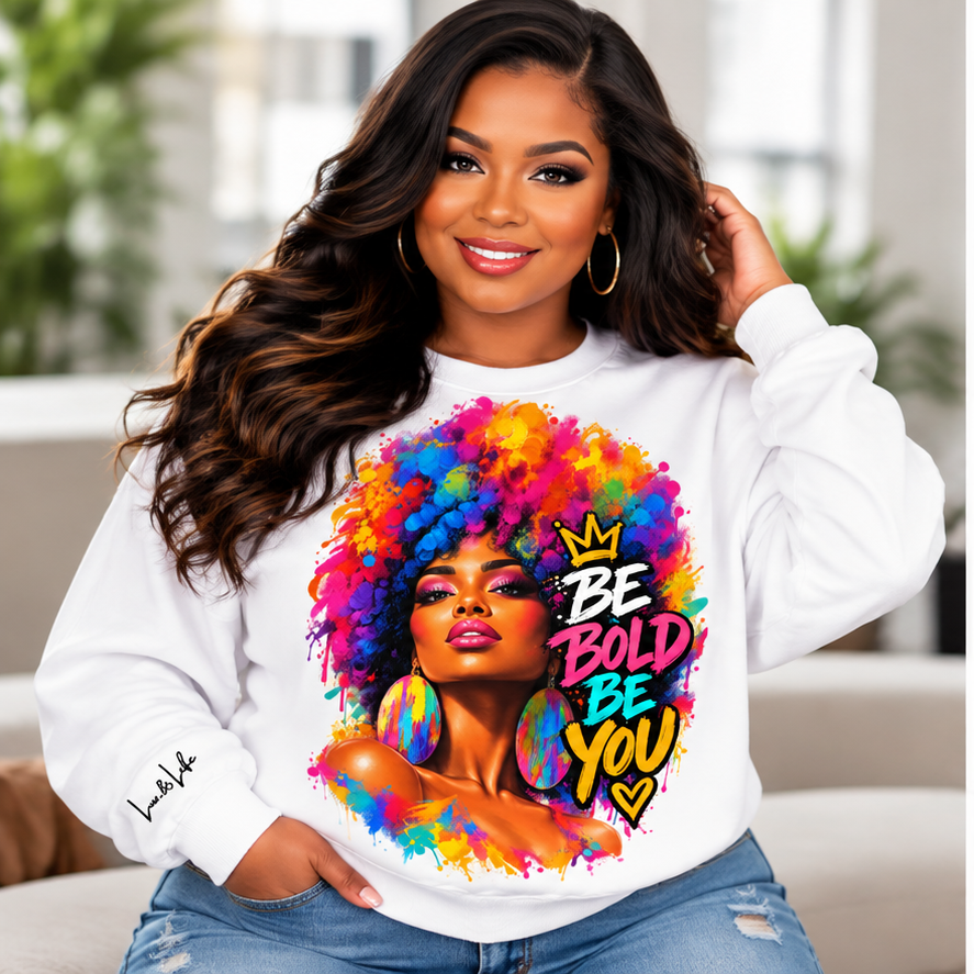 White Be Bold Be You sweatshirt model with Lux & Life right sleeve signature