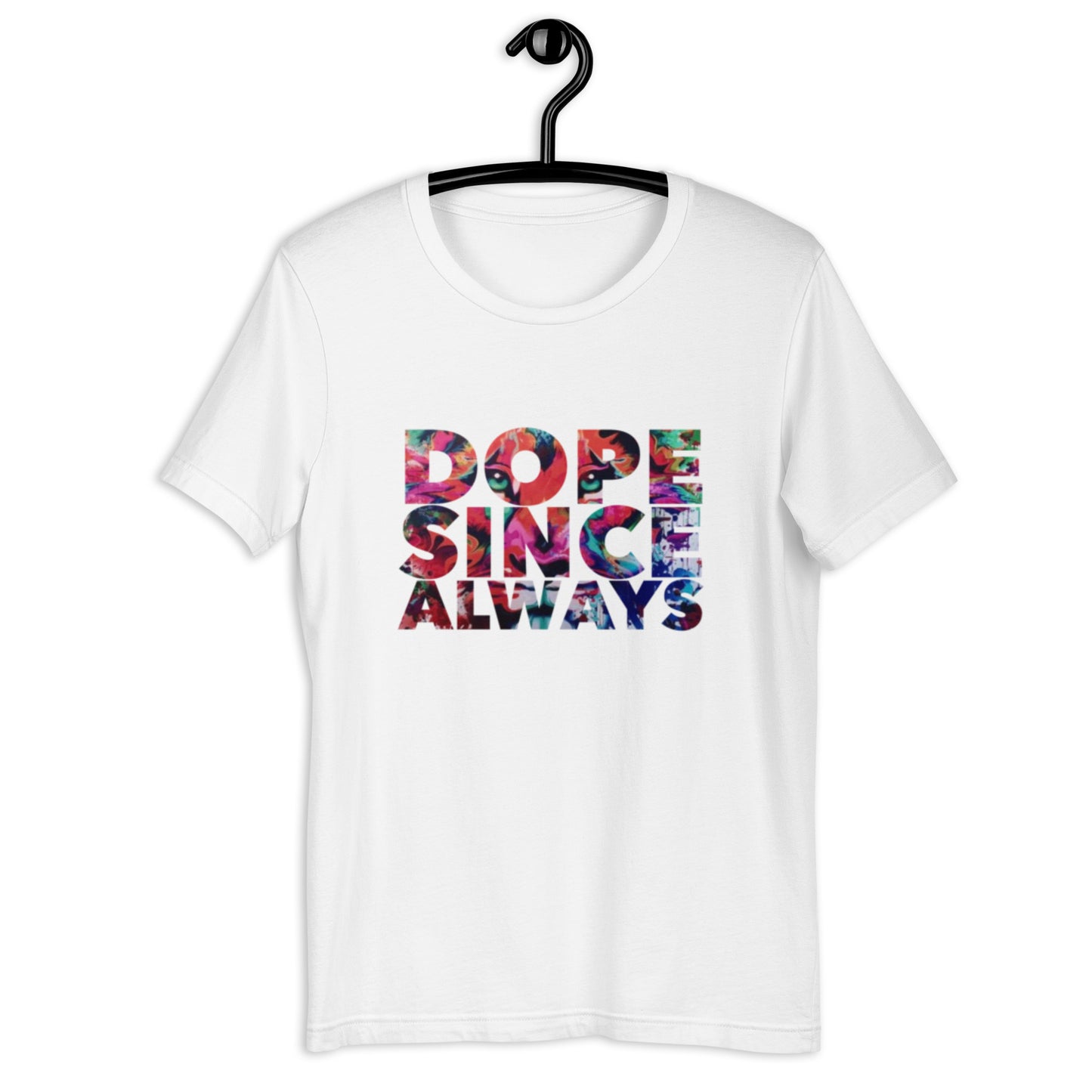 Lux&Life 'DOPE SINCE ALWAYS' T-shirt